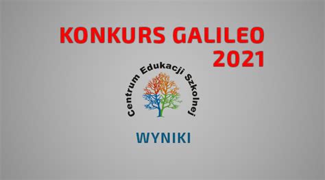 Wyniki Og Lnopolskiego Konkursu Galileo