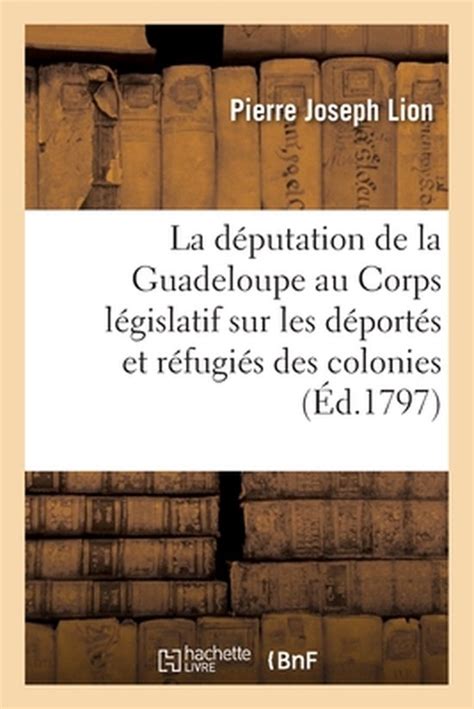 La D Putation De La Guadeloupe Au Corps L Gislatif Sur Les D Port S Et