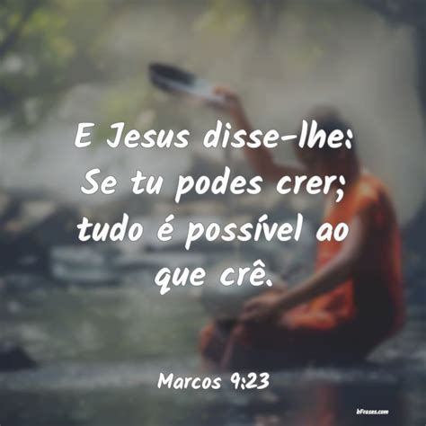 Frases De Marcos E Jesus Disse Lhe Se Tu Podes