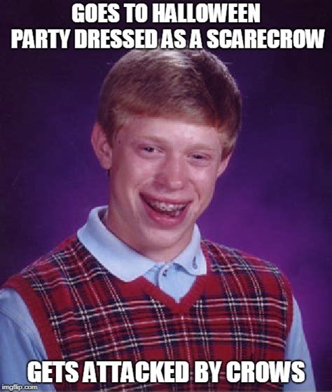 Bad Luck Brian Scarecrow Imgflip