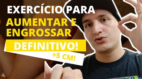 Exercícios Para Engrossar O Pênis BRAINCP