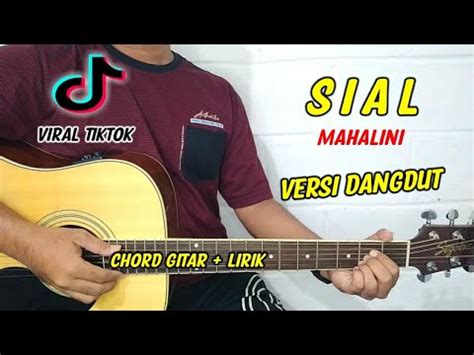 Chord Gitar Sial Mahalini Versi Dangdut Tutorial Gitar Viral