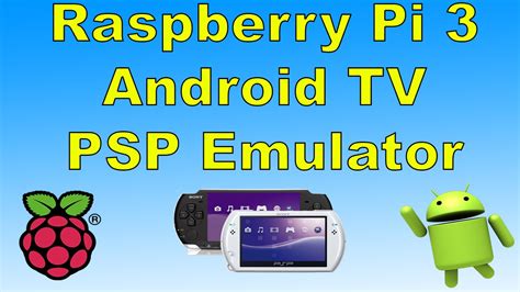 Raspberry Pi 3 Android Tv PSP Emulator Test PPSSPP YouTube