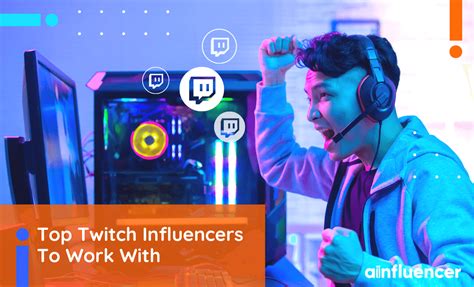 10 Top Twitch Influencers To Work With In 2024