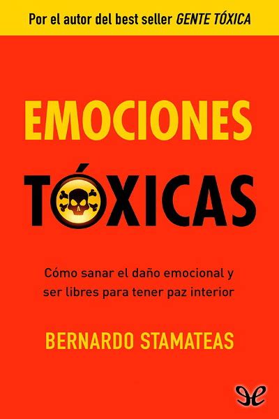 Emociones T Xicas De Bernardo Stamateas En Pdf Mobi Y Epub Gratis