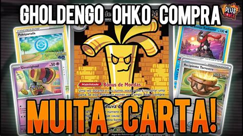 Gholdego compra muita carta e dá OHKO DECK DE CARTA POKEMON TCG