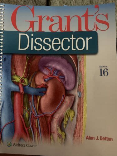 Grant S Dissector By Alan J Detton 2016 Spiral Revised Edition For