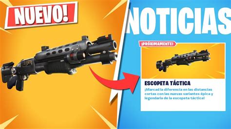 LA NUEVA ESCOPETA TÁCTICA ÉPICA Y LEGENDARIA LLEGA A FORTNITE YouTube