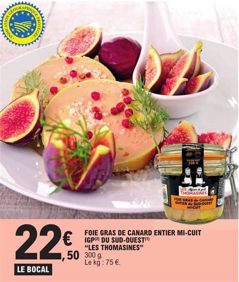 Promo Foie Gras De Canard Entier Mi Cuit Igp Du Sud Ouest Les