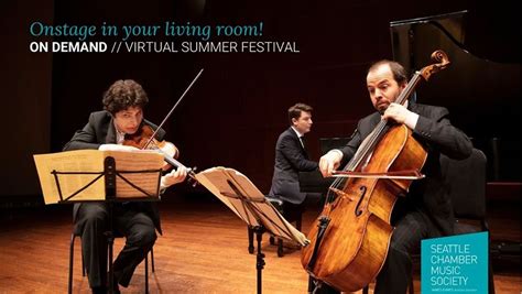 Seattle Chamber Music Society Virtual Summer Festival At Online In