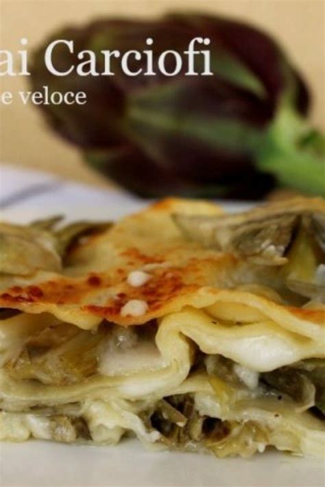 Lasagne Carciofi E Besciamella Ricetta Facile E Veloce Ricette