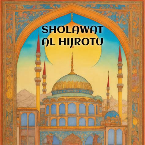 Sholawat Al Hijrotu Cover Youtube Music