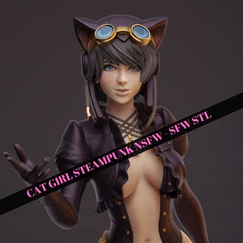 Steampunk Cat Girl Sfw And Nsfw Stl File Sexy Nsfw Stl Files Anime Girl Nsfw Stl Files Cute Girl