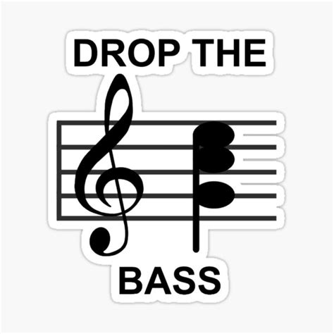 Bass Drop The Stickers Redbubble