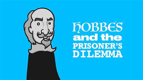 Hobbes And The Prisoners Dilemma Youtube