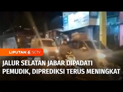 Jalur Selatan Jawa Barat Dipadati Pemudik Diprediksi Masih Akan