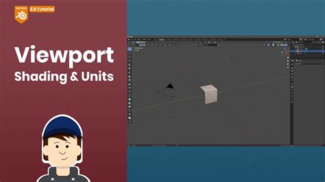 Blender 2 8 How To Use The Viewport Viewport Shading And Units