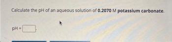 Answered Calculate The Ph Of An Aqueous Solution Bartleby