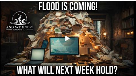 INFO Flood incoming! - AND WE KNOW