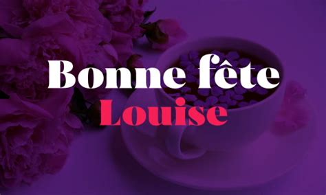 Cartes Bonne Fête Louise 15 Mars