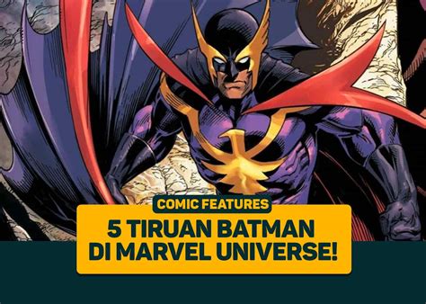 5 Tiruan Batman Di Marvel Universe Greenscene