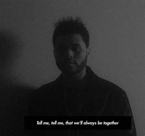 The Weeknd Quotes From Lyrics