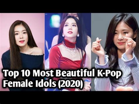 Top 10 Most Beautiful K Pop Female Idols 2020 YouTube