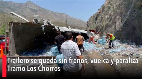 Trailero Se Queda Sin Frenos Vuelca Y Paraliza Tramo Los Chorros Youtube