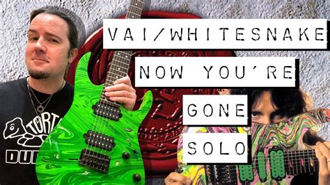 How Steve Vai REALLY Played Now You Re Gone Whitesnake YouTube