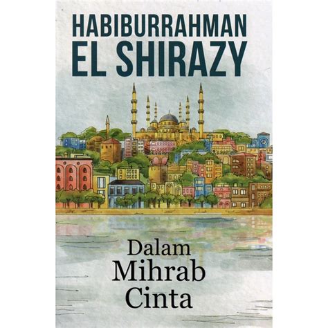 Jual Gramedia Tasikmalaya Dalam Mihrab Cinta Shopee Indonesia