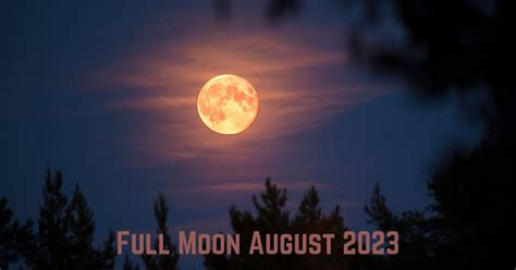 When Is The Next Full Moon? Full Moon Calendar 2023