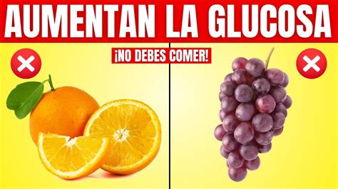 Frutas Que Suben La Glucosa Youtube