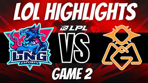 LNG Vs OMG Highlights GAME 2 LPL Summer 2023 YouTube