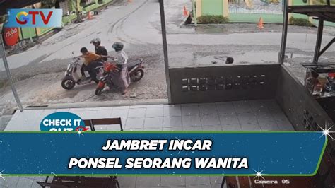 WASPADA Jambret Incar Ponsel Wanita BIP 13 12 YouTube