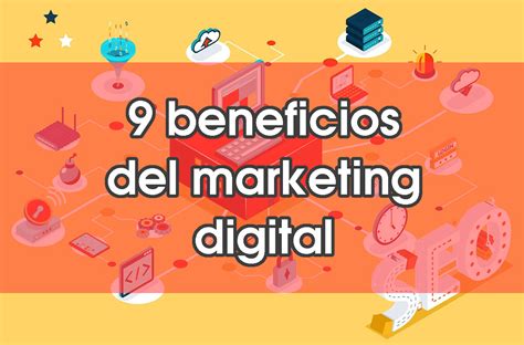 🥇9 Beneficios Del Marketing Digital Seoesfera