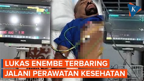 Berita Harian Kondisi Lukas Enembe Terbaru Hari Ini Kompas