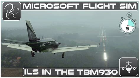 Tbm Ils Approach How To In Under Minutes Microsoft Flight