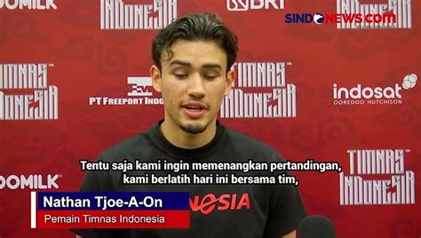 Siap Jalani Debut Lawan Vietnam Nathan Tjoe A On Ungkap Ambisi