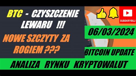 KRYPTOWALUTY ANALIZA 06 03 2024 BITCOIN UPDATE BITCOIN ANALIZA