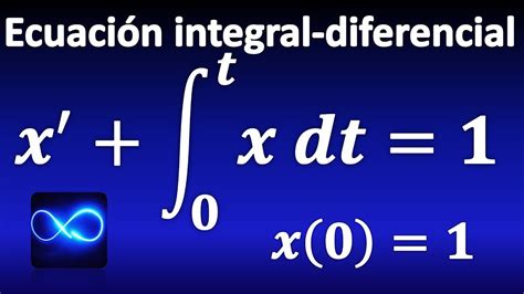 251 Ecuación Integro Diferencial Mediante Transformada De Laplace Muy FÁcil Youtube