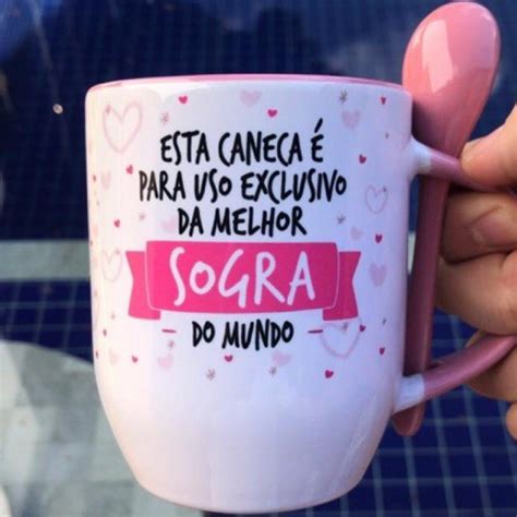 Caneca Personalizada Uso Exclusivo Da Melhor Sogra Do Mundo Te Amo