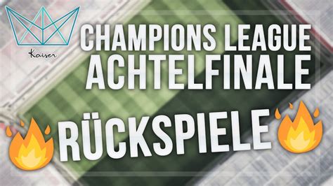 Champions League Tipps Achtelfinale Rückspiele 25 Gewinnspiel