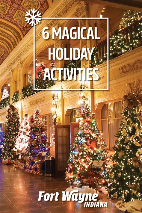 6 Magical Holiday Experiences In Fort Wayne In 2024 Holiday