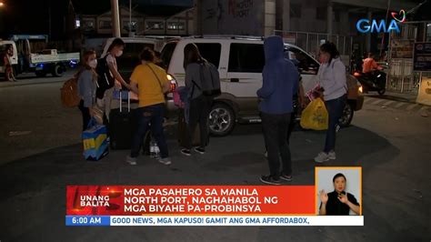 Mga Pasahero Sa Manila North Port Naghahabol Ng Mga Biyahe Pa