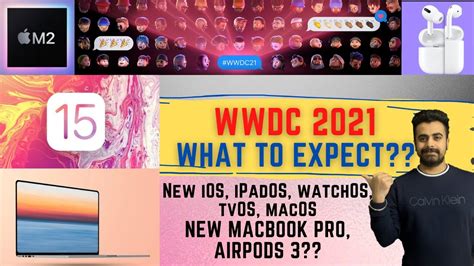 Apple WWDC 2021 What To Expect WWDC 2021 Leaks Rumors In Hindi