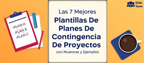 Las 7 Mejores Plantillas De Planes De Contingencia De Proyectos Con