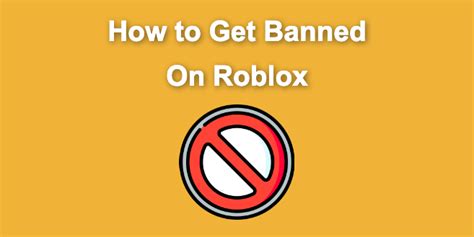 9 Best Ways To Get Banned On Roblox Super Easy Fast