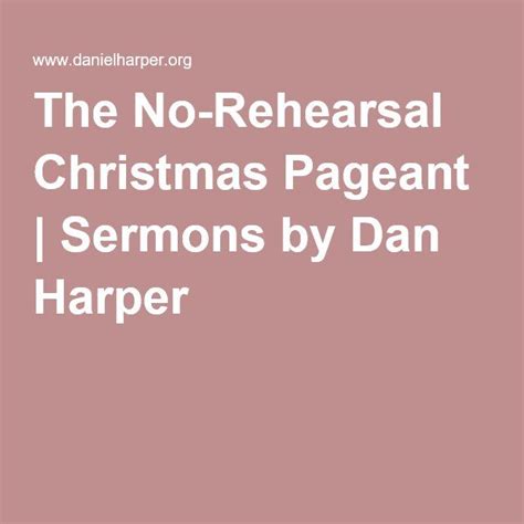 The No Rehearsal Christmas Pageant Sermons By Dan Harper Christmas