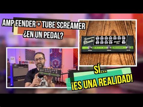 GEAR SCIENCE Sonando El SCREAMING BLONDE De TECH 21 SANSAMP YouTube