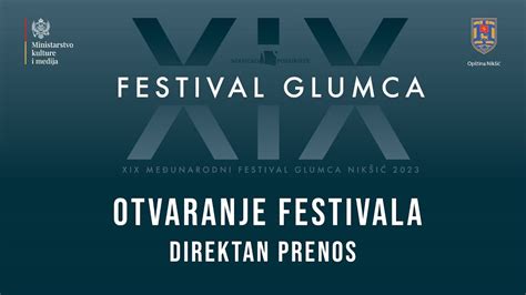 Xix Me Unarodni Festival Glumca Nik I Sve Ano Otvaranje Youtube